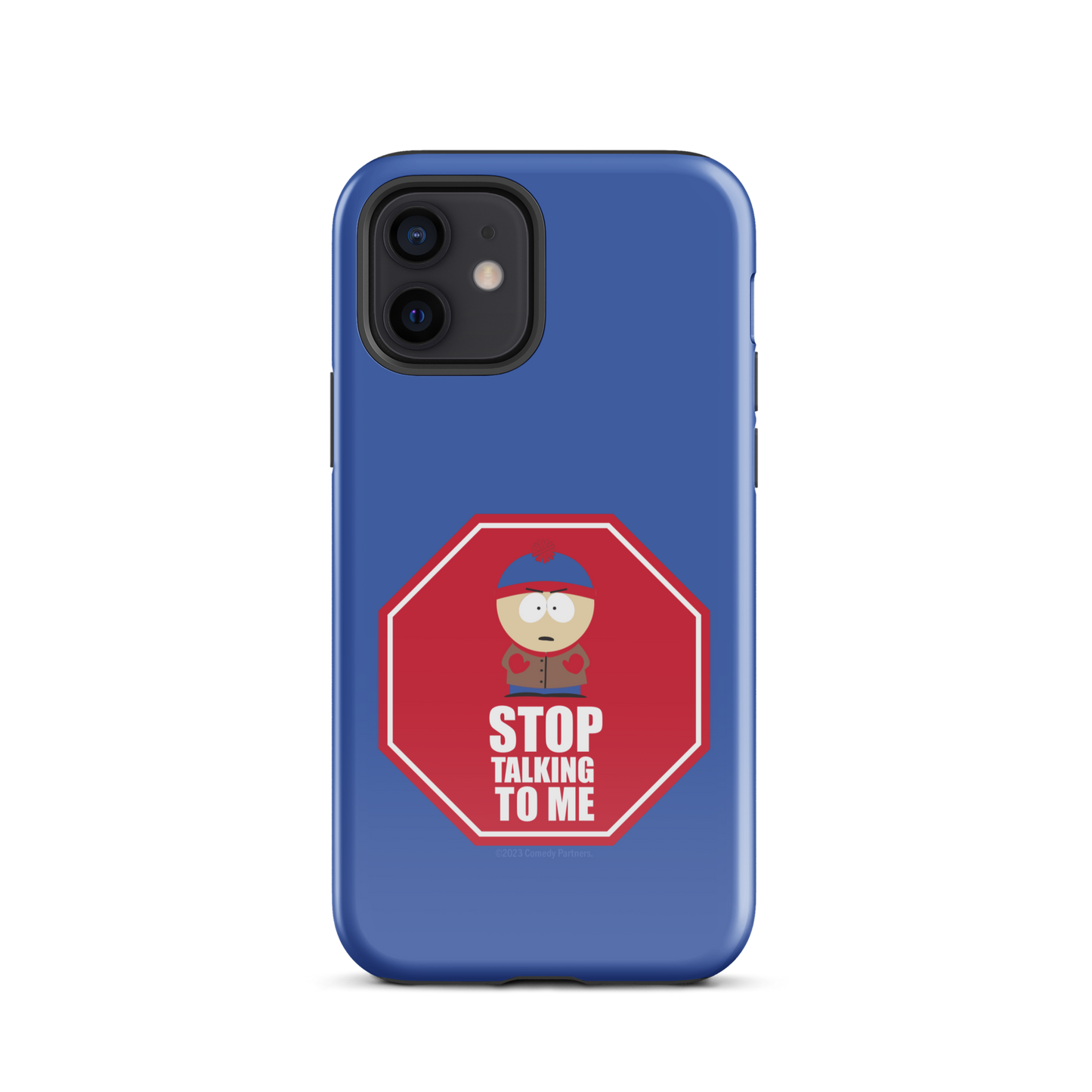 South Park Stan Stop Talking To Me Tough Phone Case - iPhone