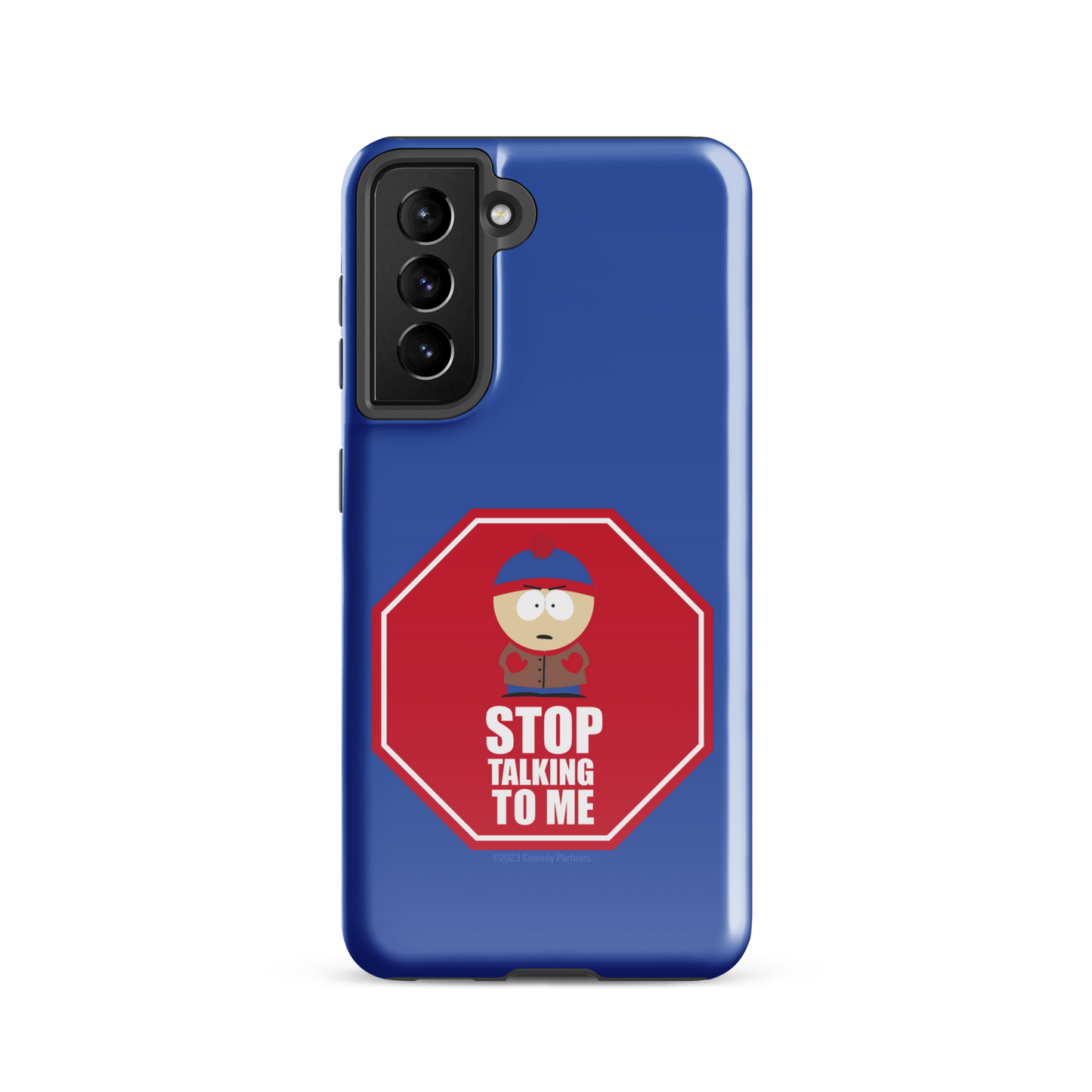 South Park Stan Stop Talking To Me Tough Phone Case - Samsung