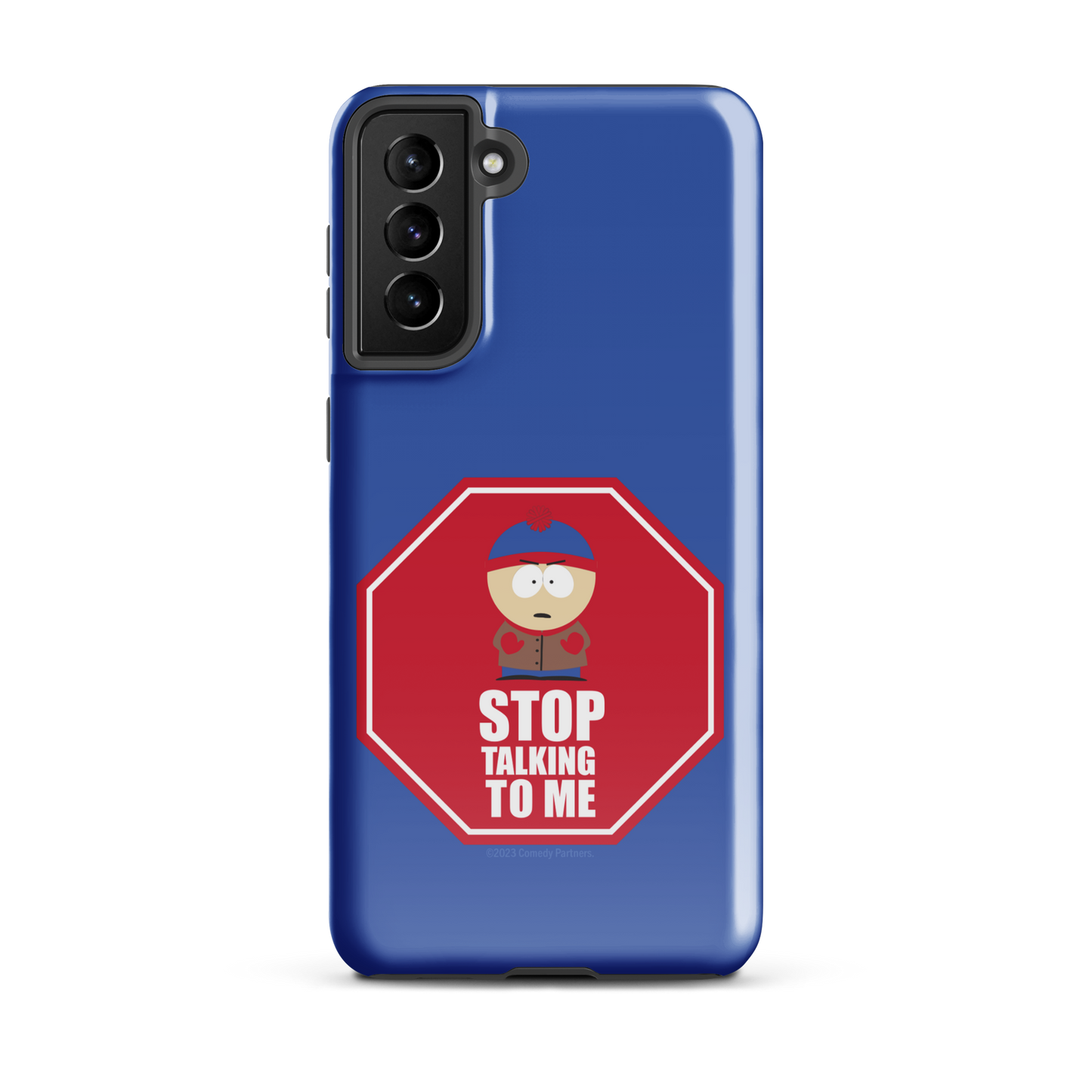 South Park Stan Stop Talking To Me Tough Phone Case - Samsung