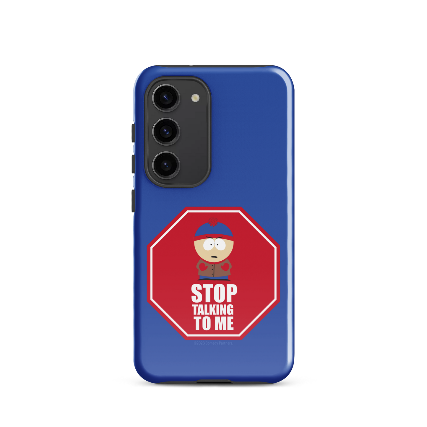 South Park Stan Stop Talking To Me Tough Phone Case - Samsung