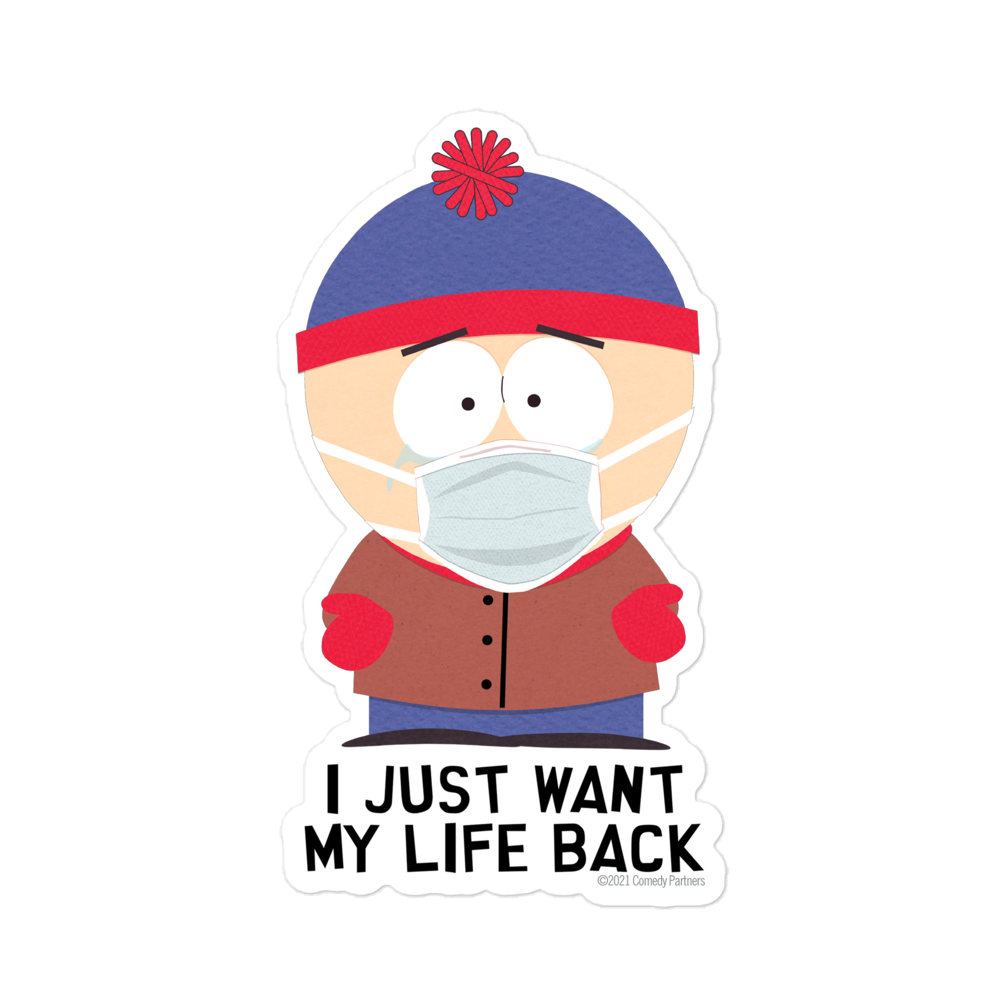 South Park Stan I Just Want My Life Back Die Cut Sticker