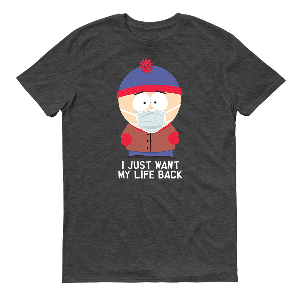 South Park Stan I Just Want My Life Back Adult Short Sleeve T-Shirt