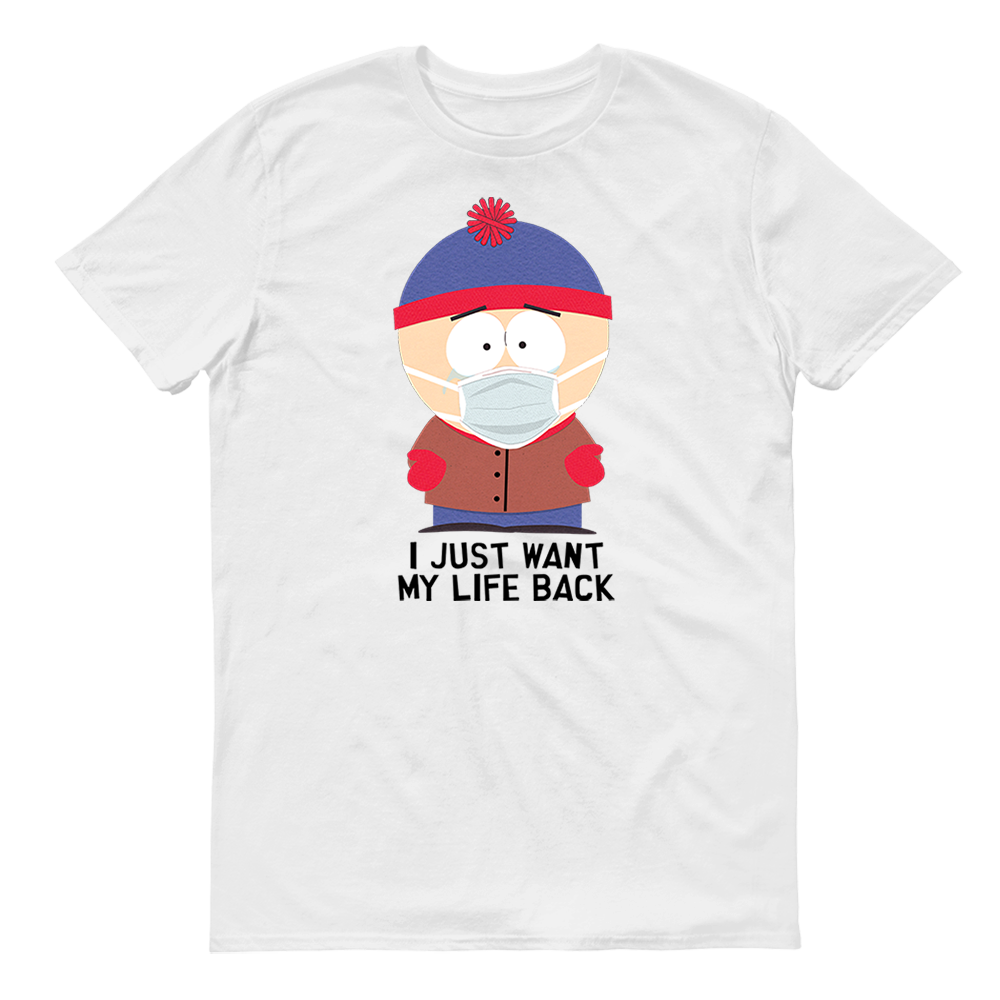 South Park Stan I Just Want My Life Back Adult Short Sleeve T-Shirt