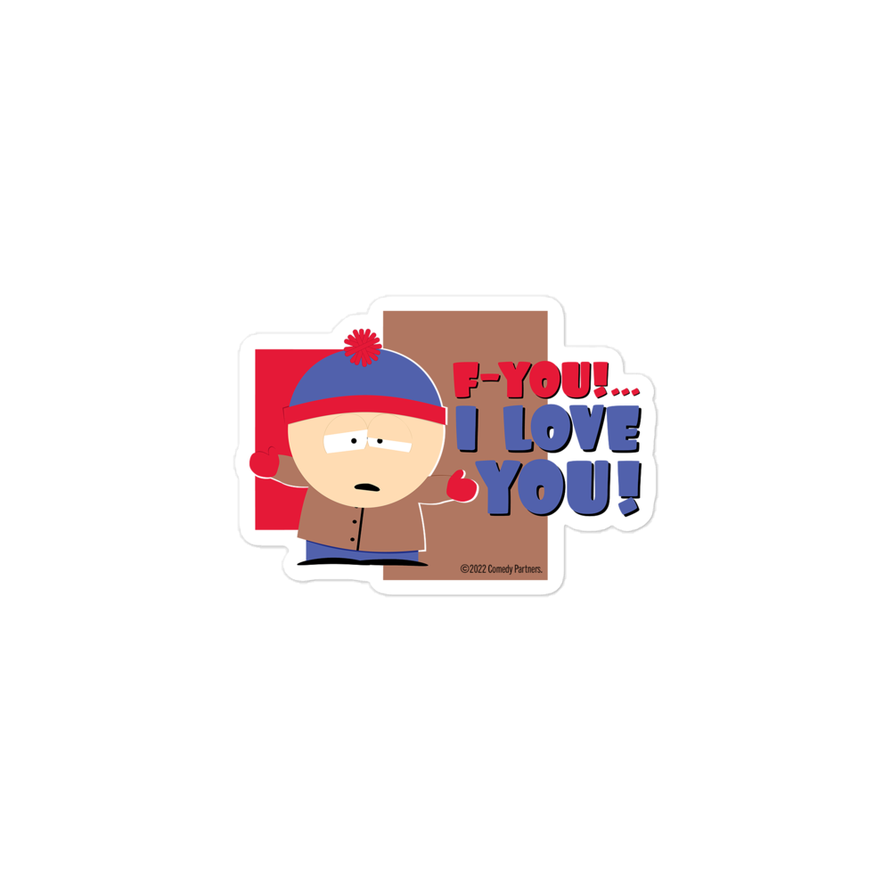 South Park Stan F-You I Love You Die Cut Sticker